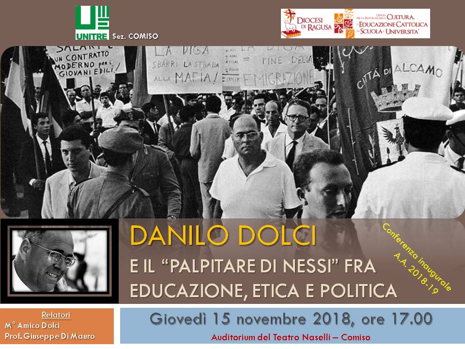 “DANILO DOLCI E IL PALPITARE DI NESSI FRA EDUCAZIONE, ETICA E POLITICA”