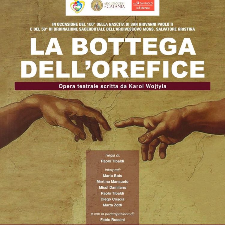 “LA BOTTEGA DELL’OREFICE”: LA BELLEZZA DELL’AMORE UMANO SEGNO INEQUIVOCABILE DEL MISTERO DI DIO