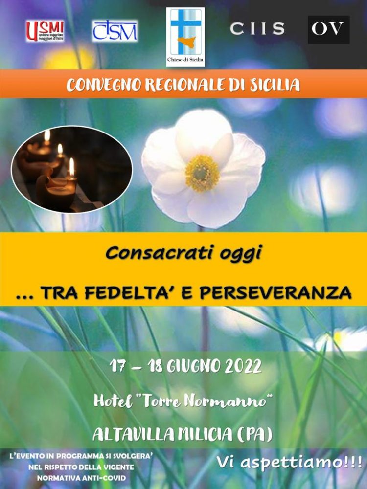 “TRA FEDELTÀ E PERSEVERANZA”: I CONSACRATI DI SICILIA A CONVEGNO