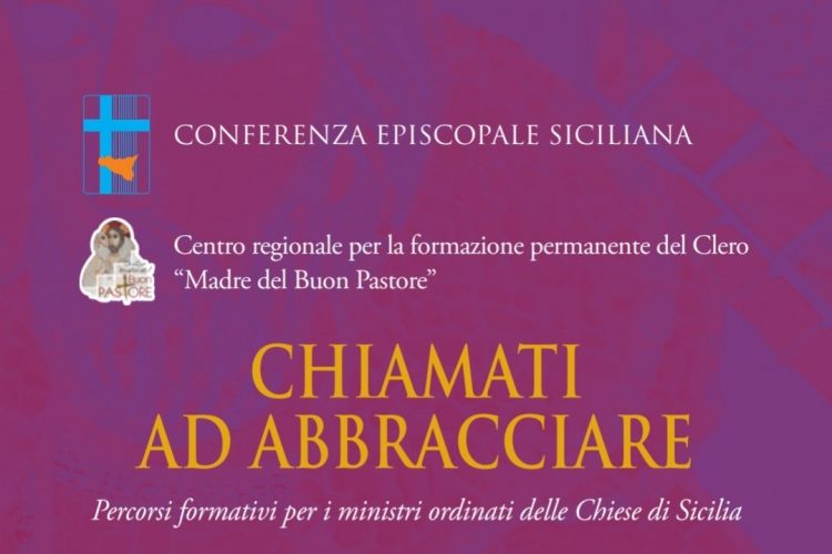 “CHIAMATI AD ABBRACCIARE”: I PERCORSI FORMATIVI 2023 PER PRESBITERI E DIACONI DI SICILIA