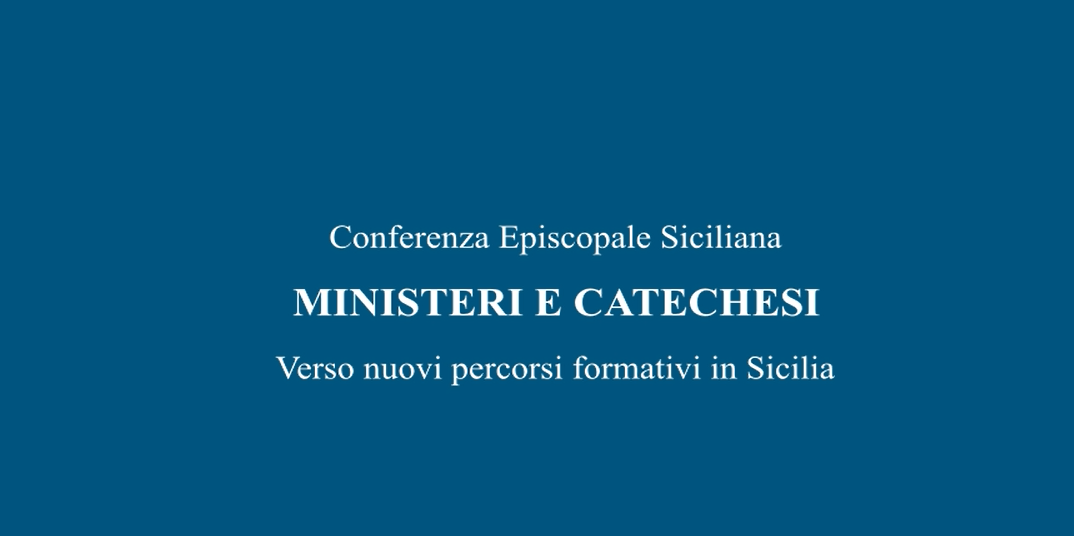 ACCOLITATO E LETTORATO ALLE DONNE E CATECHESI: L’ORIZZONTE DEI NUOVI PERCORSI FORMATIVI IN SICILIA IN UN VIDEO DI SINTESI