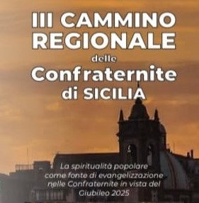 III CAMMINO REGIONALE DELLE CONFRATERNITE DI SICILIA A GRAMMICHELE