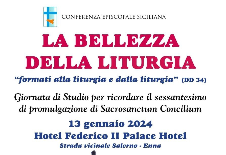 “LA BELLEZZA DELLA LITURGIA”: GIORNATA DI STUDIO PER RICORDARE IL 60° DI PROMULGAZIONE DI SACROSANCTUM CONCILIUM