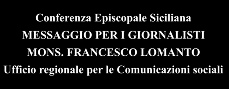 SAN FRANCESCO DI SALES: MESSAGGIO DEL VESCOVO DELEGATO LOMANTO PER I GIORNALISTI