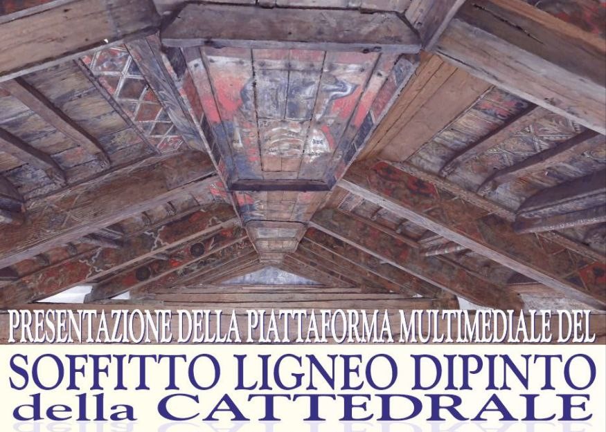 IL SOFFITTO LIGNEO DIPINTO DELLA CATTEDRALE RAGGIUNGIBILE ATTRAVERSO 
