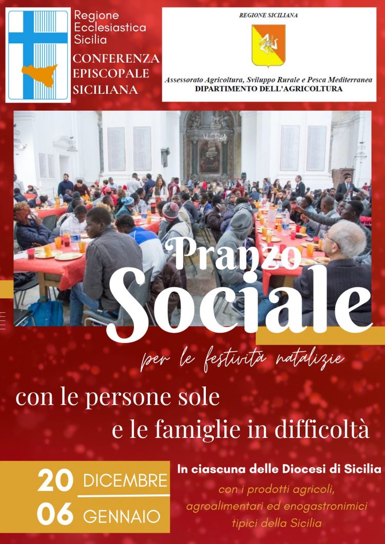 LE DIOCESI DI SICILIA PROMUOVONO IL PRANZO SOCIALE IN FAVORE DEGLI INDIGENTI. UNA INIZIATIVA FINANZIATA DALL’ASSESSORATO REGIONALE ALL’AGRICOLTURA