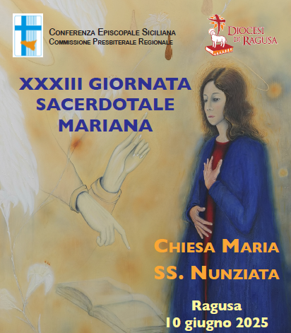 A RAGUSA LA XXXIII GIORNATA SACERDOTALE MARIANA: “MARIA, MODELLO DI SPERANZA”