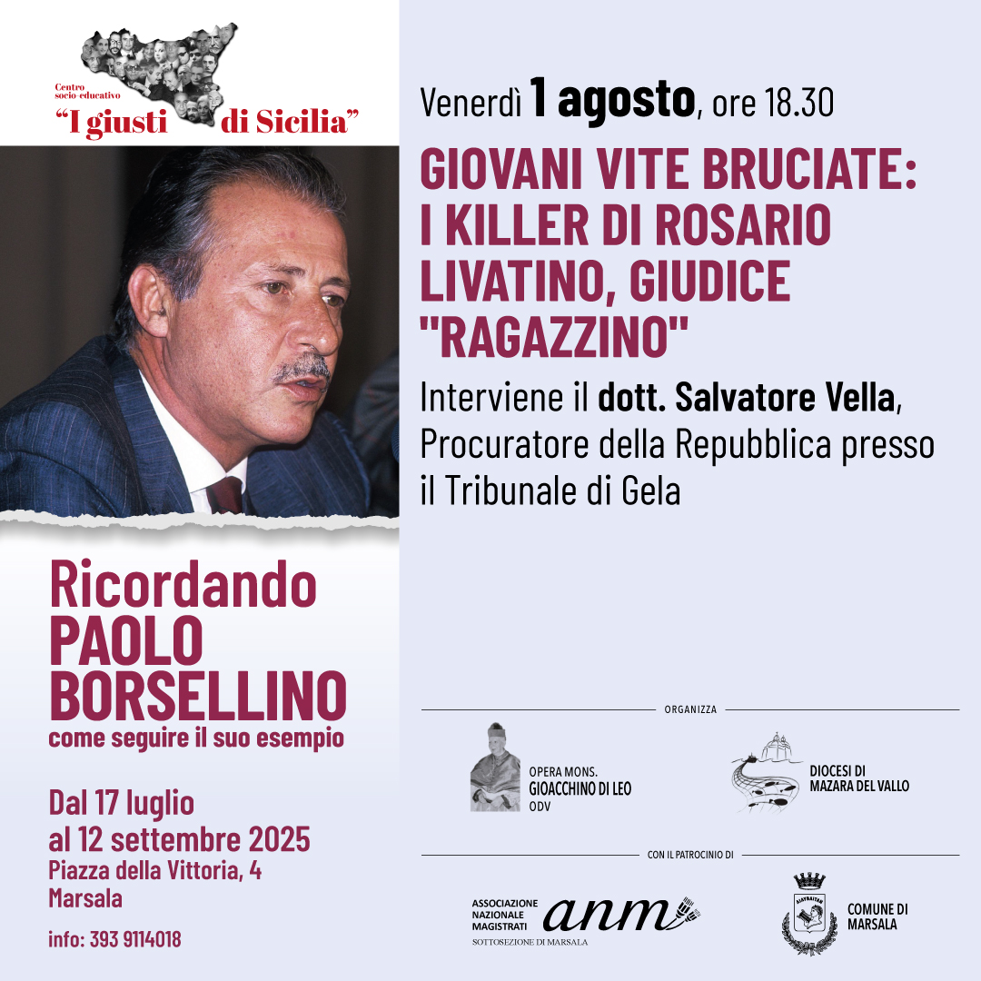 RICORDANDO BORSELLINO A MARSALA: “GIOVANI VITE BRUCIATE: I KILLER DI ROSARIO LIVATINO, GIUDICE ‘RAGAZZINO'”