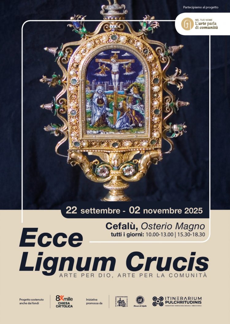 FEDE, ARTE E COMUNITÀ NEL CUORE DI CEFALÙ. ALL’OSTERIO MAGNO LA MOSTRA “ECCE LIGNUM CRUCIS” E CINQUE INCONTRI GRATUITI PER CHI VALORA CON L’ARTE E IL TURISMO