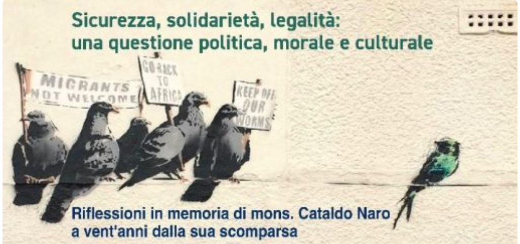 “SICUREZZA, SOLIDARIETÀ, LEGALITÀ: UNA QUESTIONE POLITICA, MORALE, CULTURALE”. RIFLESSIONI IN MEMORIA DI MONS. CATALDO NARO A SAN CATALDO IL 26 SETTEMBRE