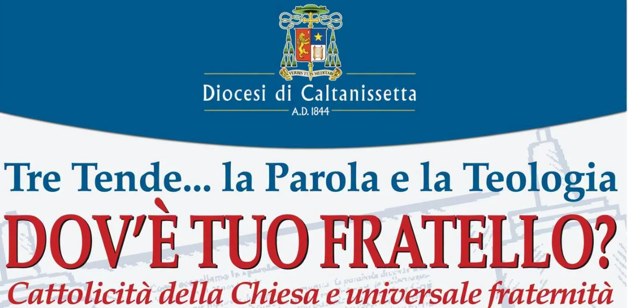 “DOV’È TUO FRATELLO?”: LA “TRE TENDE… LA PAROLA E LA TEOLOGIA” AL VIA IL NUOVO ANNO PASTORALE